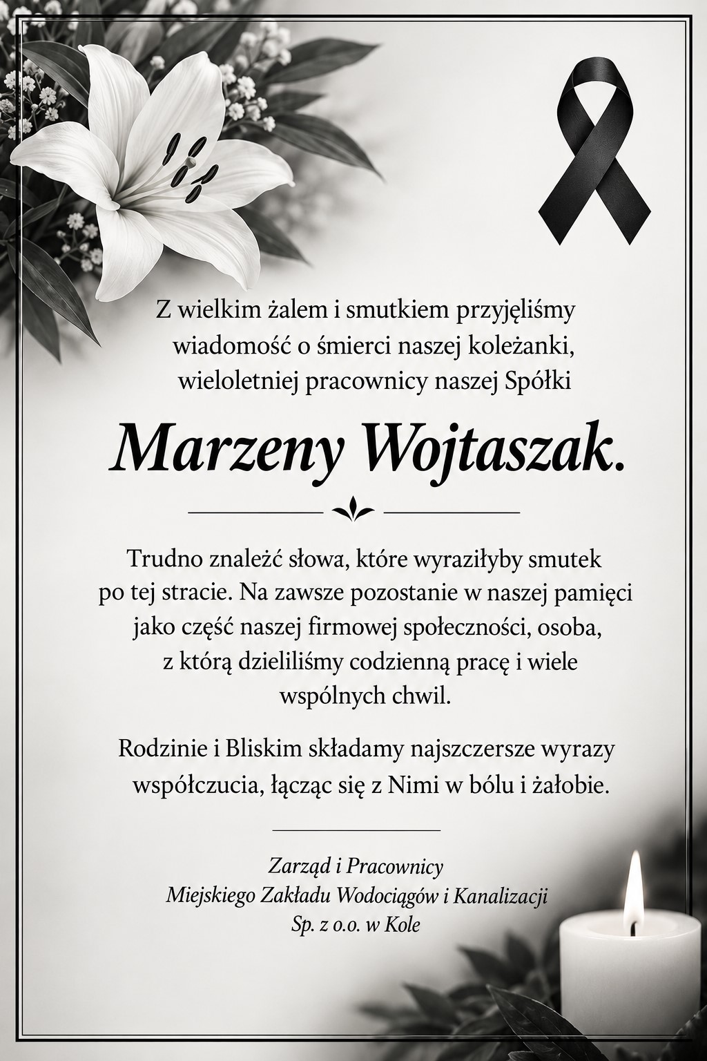 Z wielki żalem i smutkiem przyjęliśmy wiadomości o śmierci naszej koleżanki, wieloletniej pracownicy naszej Spółki